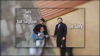 Ash Sargsyan ft Suro // Qo Sery Resimi