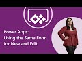 PowerApps: Using the Same Form Control for New and Edit