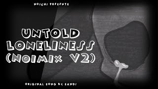 Download Lagu FNF: Untold Loneliness (Noimix V2) MP3 Download Lagu FNF: Untold Loneliness (Noimix V2) MP3