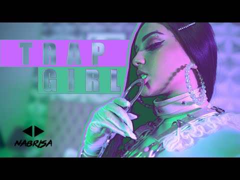 Nabrisa - Trap Girl