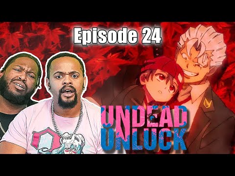 Undead Unluck Episode 24 Reaction