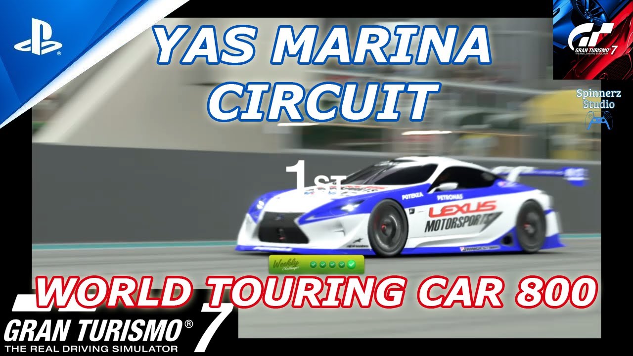 Gran Turismo 7 World Touring Car 800 | Yas Marina Circuit | LF-LC GT VGT