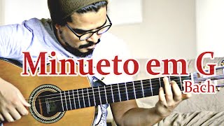 J. S. Bach MINUETO EM SOL G (BWV Anh. 114) no Violão Guitar
