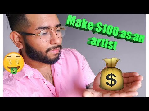 How to make your first $100 as an ARTIST