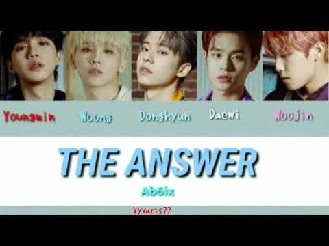 AB6IX (에이비식스) - THE ANSWER (Teaser ) {Color Coded Lyrics (HAN_ROM_ENG_가사)}