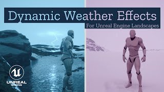 Dynamic Weather Effects for Your Unreal Engine Landscape with Ultra Dynamic Weather
