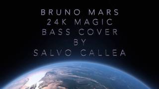 Salvo Callea Bass Cover - 24 K Magic - Bruno Mars