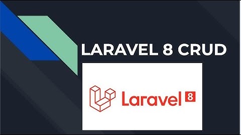Laravel 8 CRUD - Tutorial