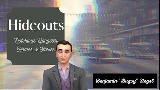 Hideouts #2: Benjamin Bugsy Siegel