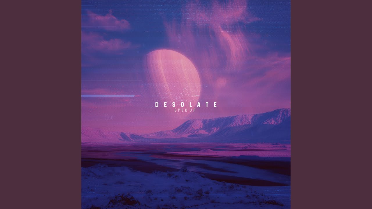 Watch Desolate (Sped Up) on YouTube Watch Desolate (Sped Up) on YouTube