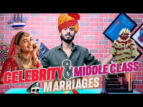 CELEBRITY & MIDDLE CLASS MARRIAGES || Aditya Mehta || Roast Video
