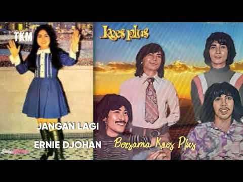 JANGAN LAGI - Ernie Djohan Bersama KOES PLUS