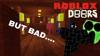 DOORS Pro Attempts DOORS But Bad.. [Roblox]