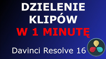 Davinci Resolve 16 - #4 dzielenie klipu w 1 minutę!