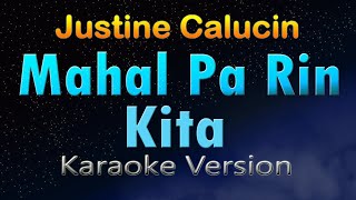 MAHAL PA RIN KITA - Justine Calucin (Piano KARAOKE)