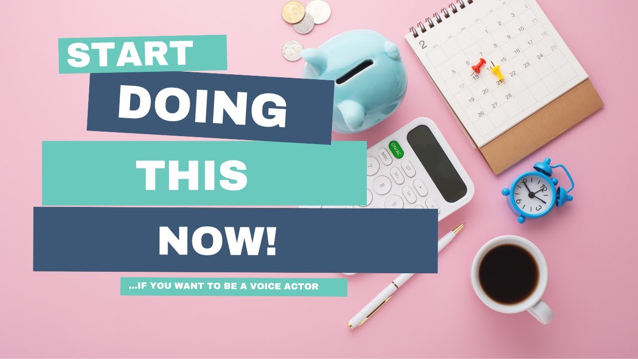 Start Doing This NOW if You Want to be a Voice Actor - YouTube