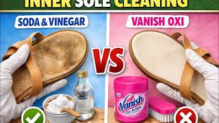 How to Remove Stains from Sandal Inner Soles  (Natural vs Vanish Oxi Test)
