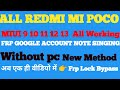 Mi REDMI Poco All Miui 9 10 11 12 13 Frp Lock Bypass | Without Pc