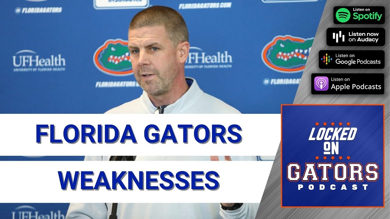 Florida Gators Football Roster Weaknesses, Florida Gators vs Arkansas Razorbacks Reaction and Review