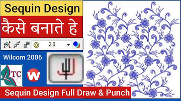Sequin Design Punching | Embroidery Design Punching | Lifetime Creation | Wilcom Punching Tutorial