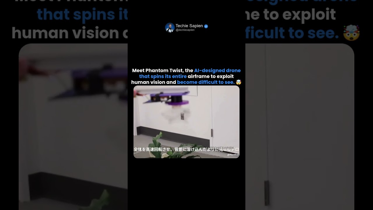 Phantom Twist Drone Spins Itself Nearly Invisible Using AI-Optimized Motion Camouflage🤯