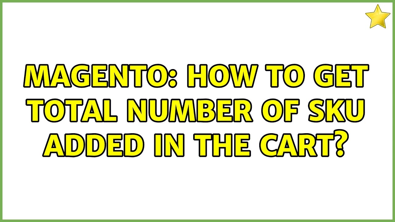 Magento How To Get Total Number Of Sku Added In The Cart YouTube