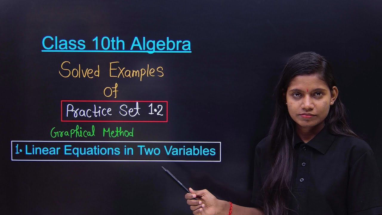 Solved example of practice set 1.2 class 10th algebra linear equations ...