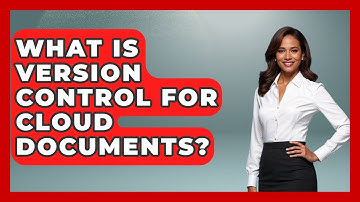 What Is Version Control For Cloud Documents? - Docs and Sheets Pro