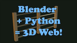 Create 3D Fence Gates in Blender with Python & View in Browser (No Plugins!)