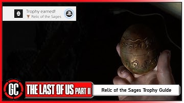Find the Strange Artefact on The Last of Us Part II | Relic of the Sages Trophy Guide