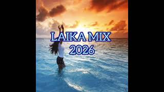 LAIKA MIX 2026 MUSIC NON STOP DJ ALEDRO