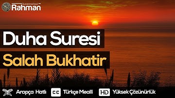 Duha Suresi - Salah Bukhatir صلاح بوخاطر سورة الضحى