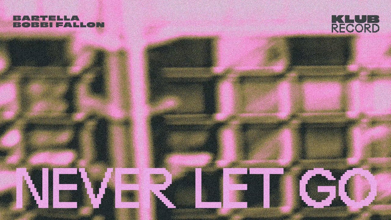 BARTELLA, BOBBI FALLON - NEVER LET GO