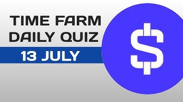 Time Farm Airdrop Daily Quiz Answer || When Was Time Farm Launch?