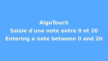 Programme AlgoTouch qui saisit une note entre 0 et 20