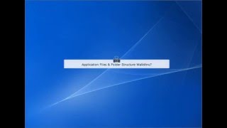 Application Files & Folder Structure Walkthrough
