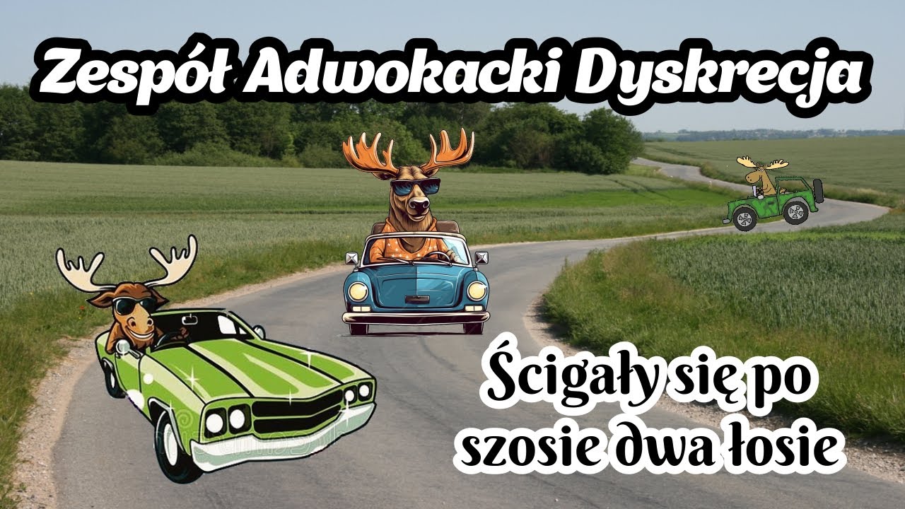 Zespół Adwokacki Dyskrecja - Ścigały się po szosie dwa łosie