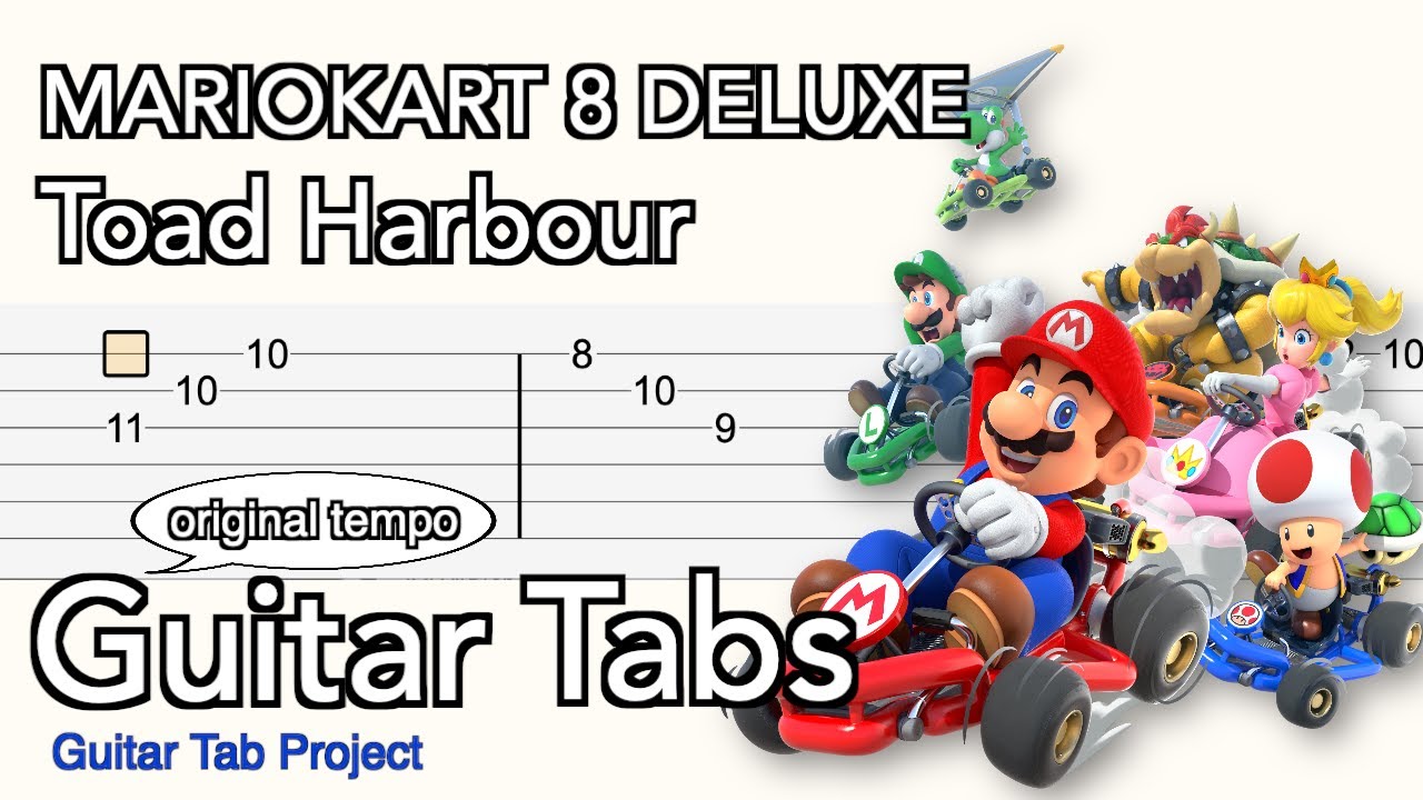 Mario Kart 8 Deluxe - Toad Harbor | マリオカート8デラックス キノピオハーバー | Guitar Tab | Original Tempo