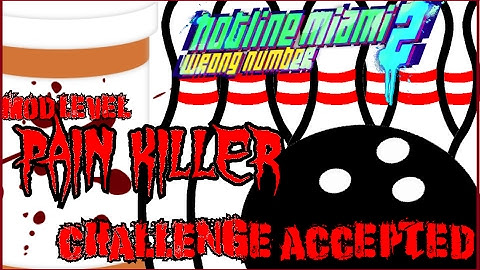 Hotline Miami 2 Mod Level "Pain Killer" Challenge Accepted Max Combo