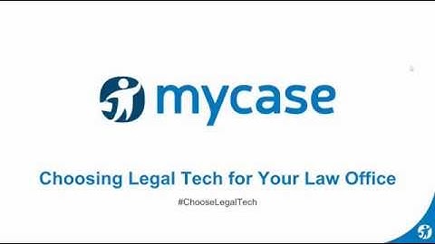 MyCase Webinar Series:  Choosing Legal Tech for Your Law Office