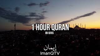 Ibi Idris — 1 Hour of Soothing Quran Recitation