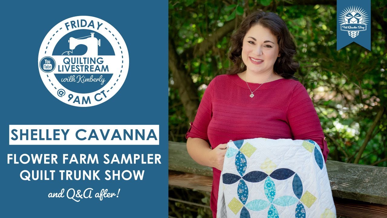 LIVE: Quilt Trunk Show and Q&A with Shelley Cavanna of Cora's Quilts ...