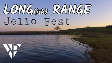 Long Range Jello fest