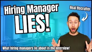 The Hiring SECRET No One Talks About - 3 Lies Hiring Managers Tell in the Interview Process