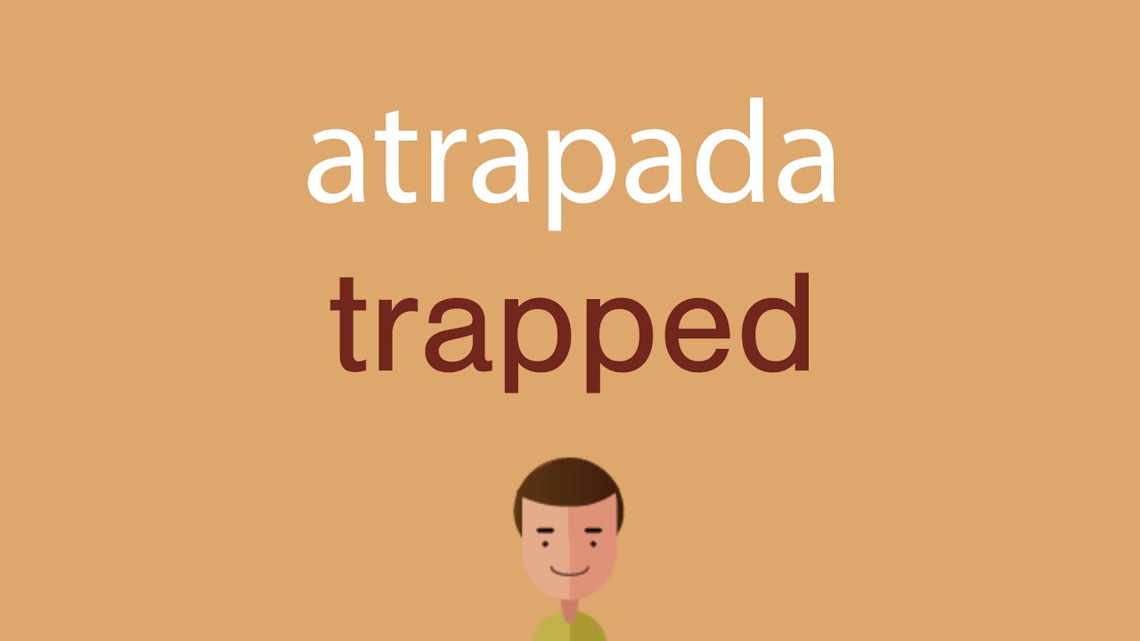 Cómo se dice atrapada en inglés - YouTube