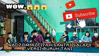 VIRALL!!!😲 Santri Salafy Nadzoman alfiyah Ibnu Malik || Versi Buruh Tani - Marjinal