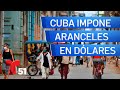 Aduana en Cuba impone pago de aranceles en dólares para 2021