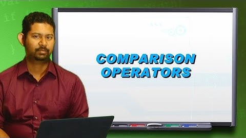 JavaScript - Comparison Operators (Lesson 4b)