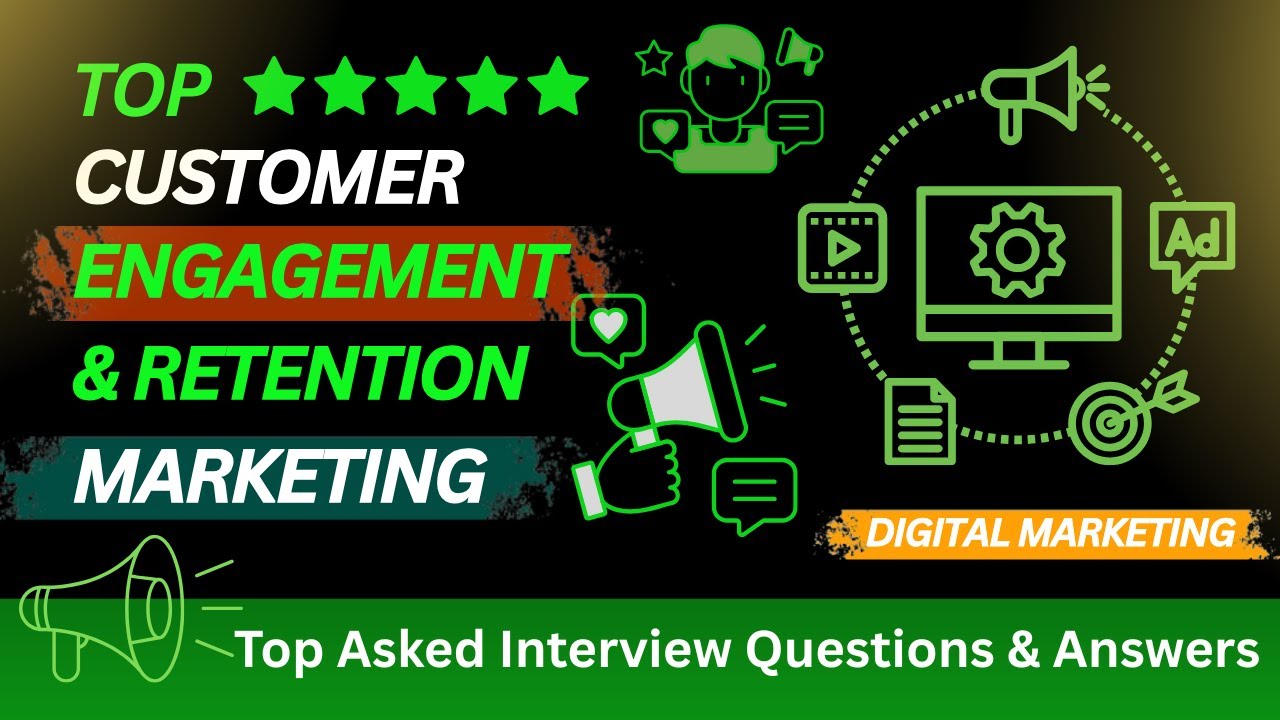Customer Engagement & Retention Marketing Interview Q&A | Boost Customer Loyalty & Increase Sales 🚀