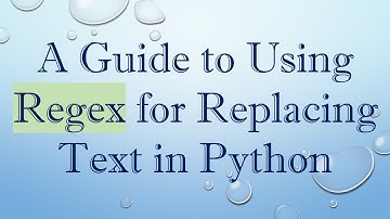 A Guide to Using Regex for Replacing Text in Python